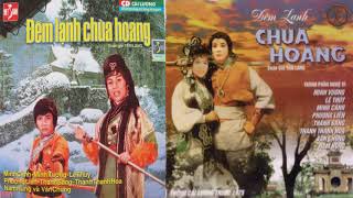 Đêm lạnh chùa hoang - Minh Vương, Lệ Thủy, Phương Liên, Thanh Thanh Tâm