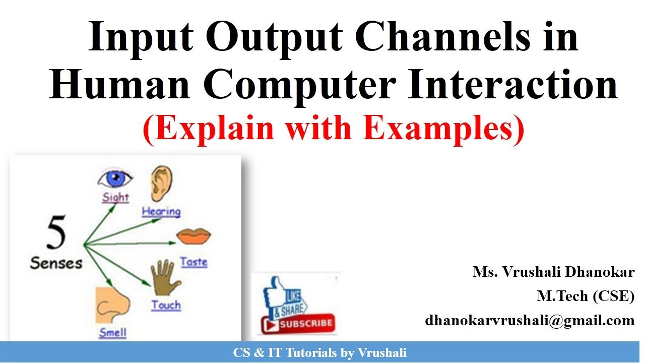 Understanding Input-Output Channels in Human-Computer Interaction ...
