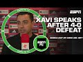 Xavi Hernandez speaks after Barcelona’s defeat vs. Real Madrid | ESPN FC