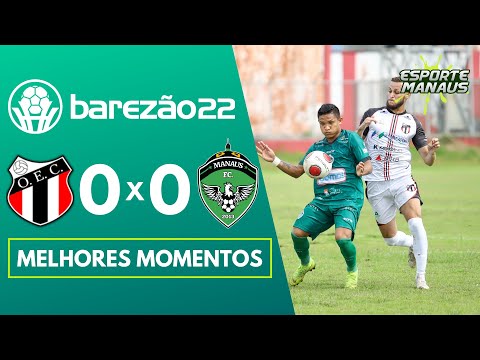 OPERÁRIO 0 X 0 MANAUS | MELHORES MOMENTOS | 11ª RODADA DO AMAZONENSE 2022