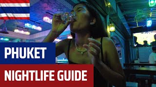 ULTIMATE PATONG, PHUKET NIGHTLIFE GUIDE!