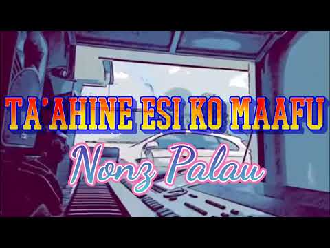Ta'ahine Esi Ko Maafu | Nonz Palau