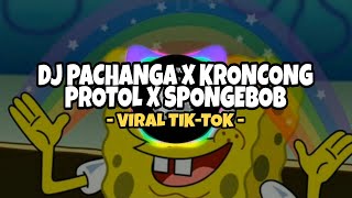 Download lagu DJ PACHANGA X KRONCONG PROTOL X SPONGEBOB SOUND SNOWSKY | VIRAL TIKTOK 2023 mp3