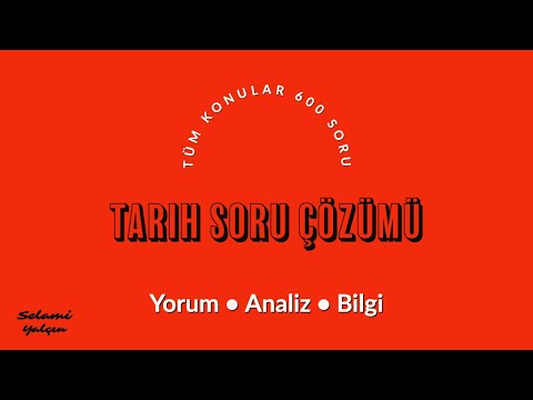 2023 ÇAĞDAŞ TÜRK ve DÜNYA TARİHİ - SORU ÇÖZÜMÜ