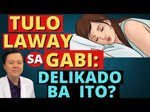 Tulo Laway sa Gabi: Delikado Ba Ito? Alamin ang Dahilan. - By Doc Willie Ong