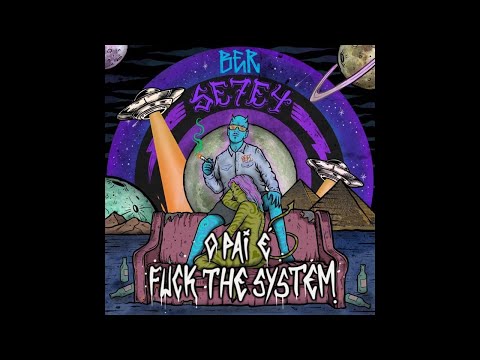 Video thumbnail for O Pai é Fuck The System