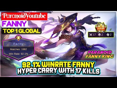 92,1% Winrate Fanny, Hyper Carry With 17 Kills [ Top 1 Global Fanny ] PαrαnoidYoutube Mobile Legends