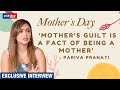 Mother S Day Special Pariva Pranati On Postpartum Depression Mother S Guilt More