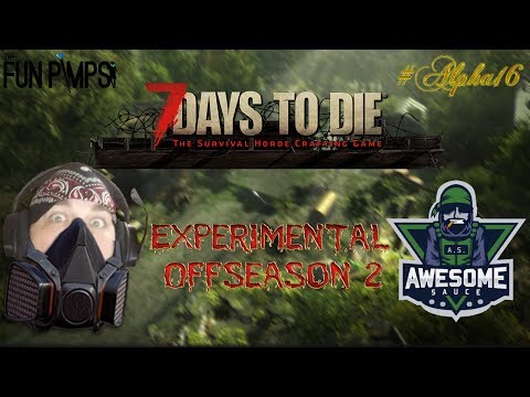 📀 7 Days to Die Alpha 16 Experimental day 18(Seed #4)