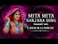 MITA MITA VIJAY HOLI SONG 2026 BENAZIR MIX DJ KARTHIK NR AND DJ PAVAN
