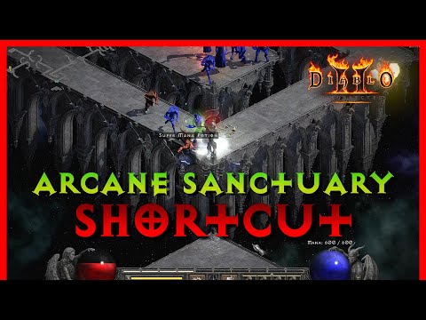Diablo 2 Resurrected - Arcane Sanctuary Shortcut