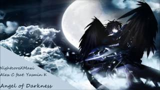 NIGHTCORE Alex C  feat  Yasmin K - Angel of Darkness