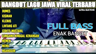 Download lagu DANGDUT LAGU JAWA VIRAL TERBARU FULL BASS MUSIK ORGEN TUNGGAL mp3
