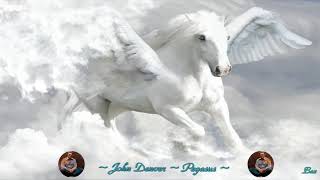 John Denver ~ Pegasus ~ Baz