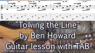 How to play - Towing the line - Ben Howard - guitar lesson with TAB