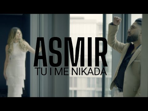 Asmir Hrustic - Tu i me nikada (Official Video 2023-2024)
