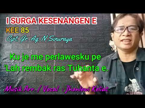 KEE 85 - Jhonlewi Keliat. I SURGA KESENANGEN E.