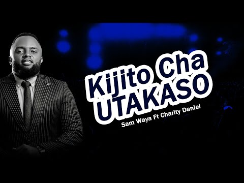Kijito cha Utakaso ( Official Live Video ) – Sam Waya ft. Charity Daniel