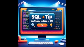 Download the video "SQL Tip: Using Union instead of OR"