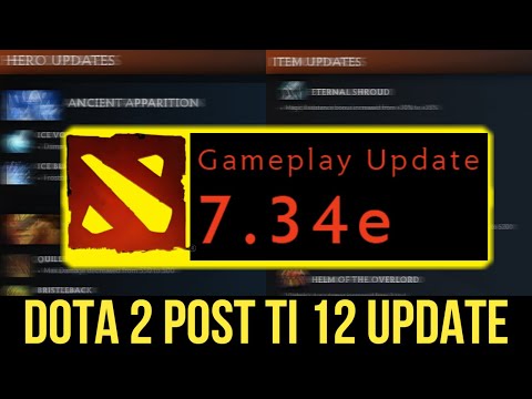 DOTA 2 UPDATES PATCH 7.34E