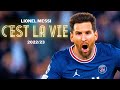 Lionel Messi | "C'est La Vie" - Khaled | Goals, Skills & Assists 2023