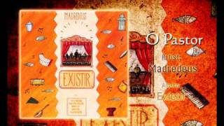 O Pastor - Madredeus