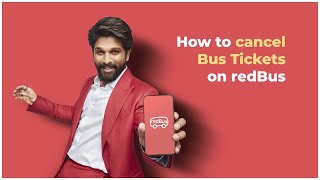 How to cancel bus ticket on redBus?