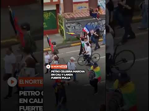 PETRO lanza fuerte PULLA tras marcha en Cali