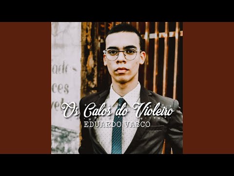 Os Calos Do Violeiro - Eduardo Vaco