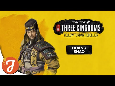 Who Is Huang Shao? | Total War: THREE KINGDOMS