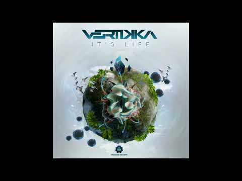 Vertikka - It's Life (Original Mix)