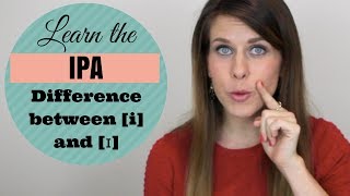 Learn the IPA: Difference Between [i] and [ɪ]