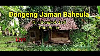 Download lagu NOSTALGIA KAJAMAN BAHEULA, DONGENG JADUL, JAMAN BAHEULA mp3 Download lagu NOSTALGIA KAJAMAN BAHEULA, DONGENG JADUL, JAMAN BAHEULA mp3