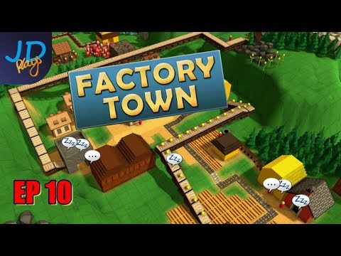 EP10: Factory Town - Leather - Extremely Alpha Gameplay, lets play