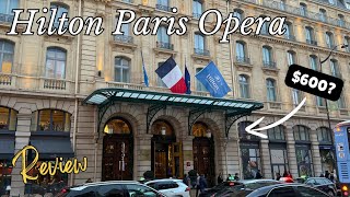 Hilton Paris Opera - [Hotel Review] Suite tour, Executive Lounge, & more