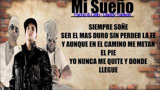 Mi sueño (letra) Pacho &amp; Cirilo Ft. Daddy Yankee