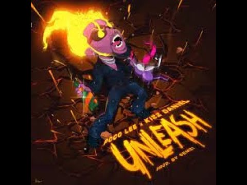 Poco Lee Ft Kizz Daniel Unleash [Radio Edit] Clean Version