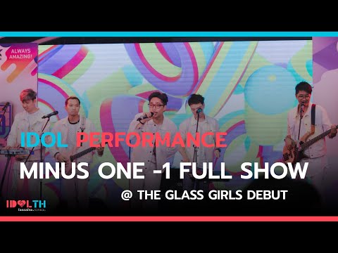 Minus One -1 Full Show @ The Glass Girls Debut
