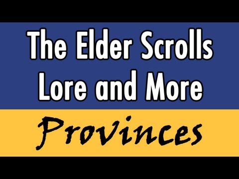 The Elder Scrolls Lore & More - Provinces