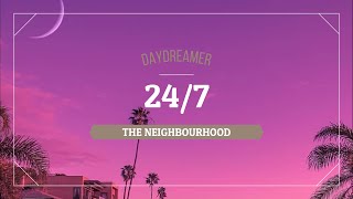 The Neighbourhood - 24/7 (Tradução/Letra/Legendado)