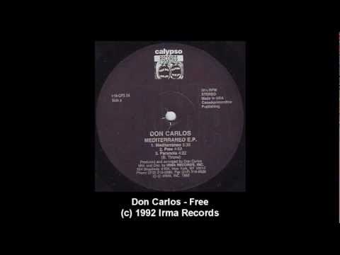Don Carlos - Free (Mediterraneo E.P.)