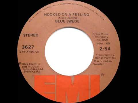 1974 HITS ARCHIVE: Hooked On A Feeling - Blue Swede (a #1 record--stereo 45)