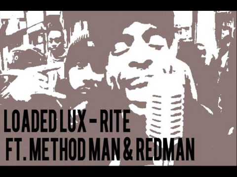 Loaded Lux f  Method Man & Redman   Rite. Holy Ghost Version