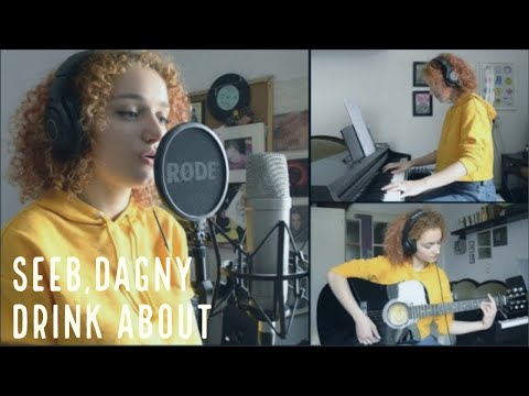 Seeb, Dagny - Drink About (cover by Jessiah)