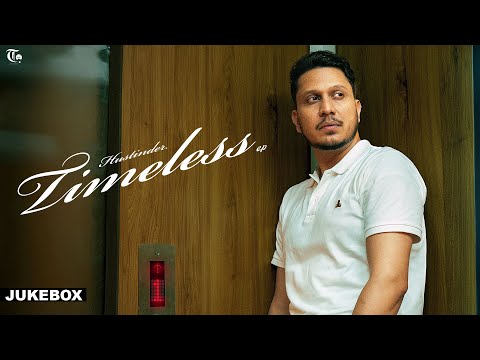 Timeless (Jukebox) Hustinder | Latest Punjabi Songs 2025