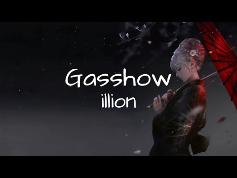 Gasshow - illion [lyrics video]