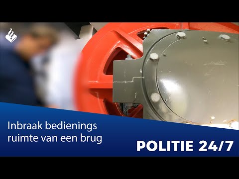 Inbraak bedieningsruimte van een brug | POLITIE 24/7