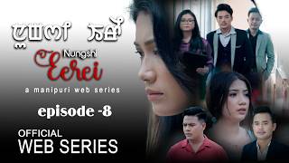 Download lagu NUNGSHI EEREI episode-8 ||Manipuri Web-series  video mp3