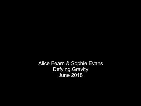 Alice Fearn & Sophie Evans - Defying Gravity - 16/6/18