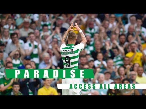&#128249; Paradise: Access All Areas | Celtic 5-0 ...